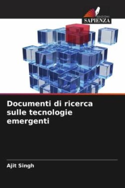Documenti di ricerca sulle tecnologie emergenti