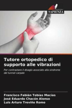 Tutore ortopedico di supporto alle vibrazioni