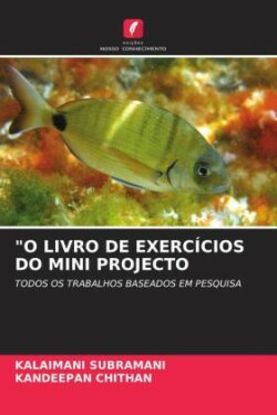 "O LIVRO DE EXERCÍCIOS DO MINI PROJECTO