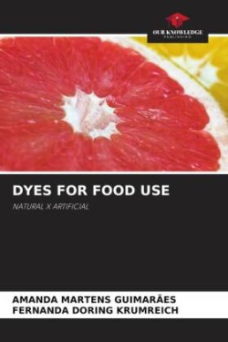 DYES FOR FOOD USE