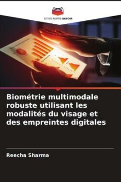 Biométrie multimodale robuste utilisant les modalités du visage et des empreintes digitales