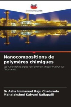 Nanocompositions de polymères chimiques