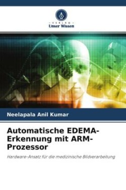 Automatische EDEMA-Erkennung mit ARM-Prozessor