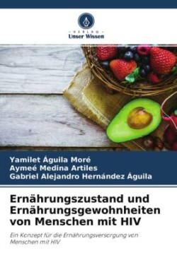 Ernährungszustand und Ernährungsgewohnheiten von Menschen mit HIV