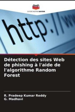 Détection des sites Web de phishing à l'aide de l'algorithme Random Forest