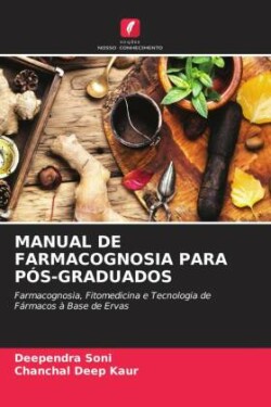 MANUAL DE FARMACOGNOSIA PARA PÓS-GRADUADOS