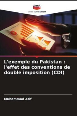 L'exemple du Pakistan : l'effet des conventions de double imposition (CDI)