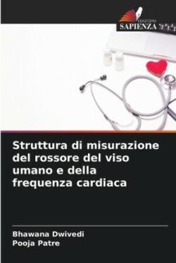 Struttura di misurazione del rossore del viso umano e della frequenza cardiaca