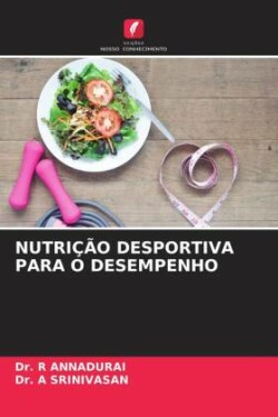 NUTRIÇÃO DESPORTIVA PARA O DESEMPENHO