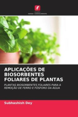 APLICAÇÕES DE BIOSORBENTES FOLIARES DE PLANTAS