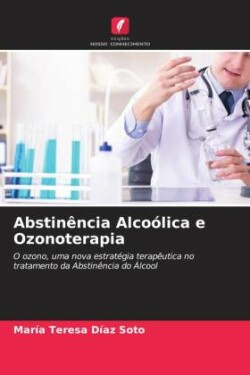 Abstinência Alcoólica e Ozonoterapia