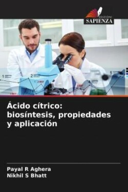 Ácido cítrico: biosíntesis, propiedades y aplicación