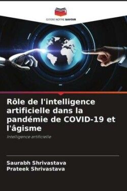 Rôle de l'intelligence artificielle dans la pandémie de COVID-19 et l'âgisme