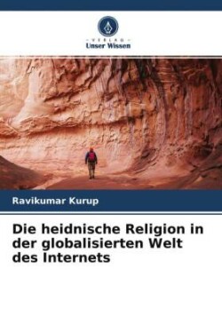 Die heidnische Religion in der globalisierten Welt des Internets