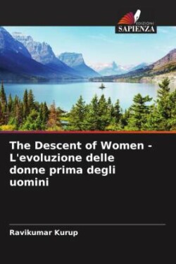 The Descent of Women - L'evoluzione delle donne prima degli uomini