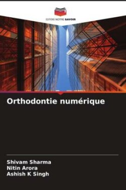 Orthodontie numérique