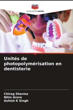 Unités de photopolymérisation en dentisterie