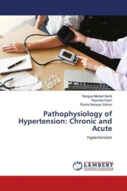 Pathophysiology of Hypertension: Chronic and Acute