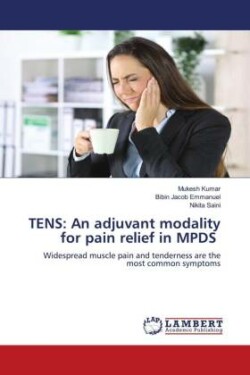 TENS: An adjuvant modality for pain relief in MPDS