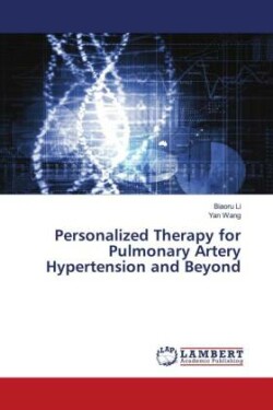 Personalized Therapy for Pulmonary Artery Hypertension and Beyond