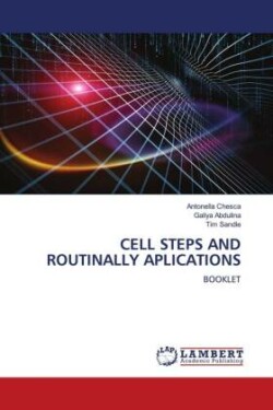 CELL STEPS AND ROUTINALLY APLICATIONS