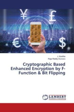 Cryptographic Based Enhanced Encryption by F-Function & Bit Flipping