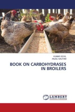 BOOK ON CARBOHYDRASES IN BROILERS