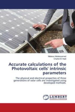 Accurate calculations of the Photovoltaic cells' intrinsic parameters