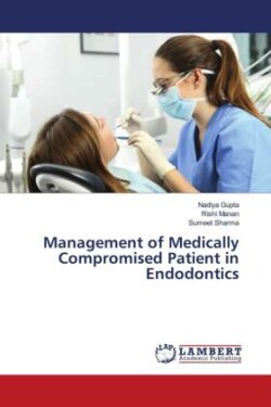 Management of Medically Compromised Patient in Endodontics