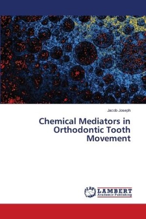 Chemical Mediators in Orthodontic Tooth Movement