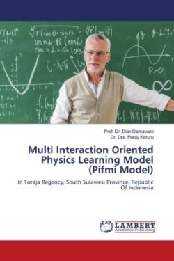 Multi Interaction Oriented Physics Learning Model (Pifmi Model)