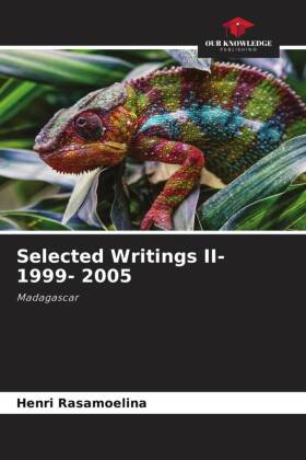 Selected Writings II- 1999- 2005