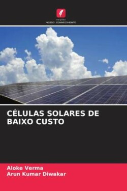 CÉLULAS SOLARES DE BAIXO CUSTO