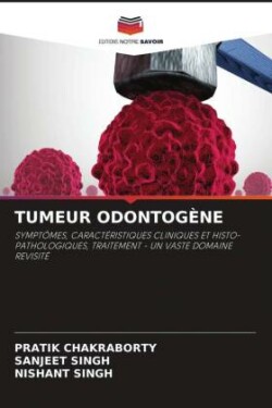 TUMEUR ODONTOGÈNE