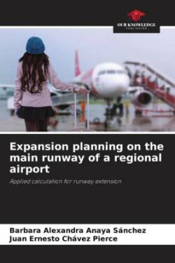 Expansion planning on the main runway of a regional airport