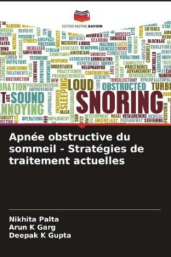 Apnée obstructive du sommeil - Stratégies de traitement actuelles