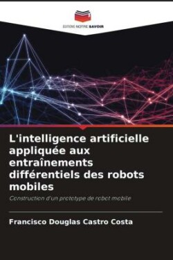 L'intelligence artificielle appliquée aux entraînements différentiels des robots mobiles