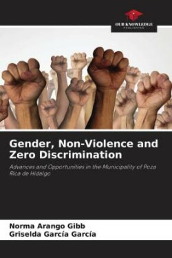 Gender, Non-Violence and Zero Discrimination