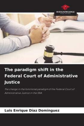 The paradigm shift in the Federal Court of Administrative Justice