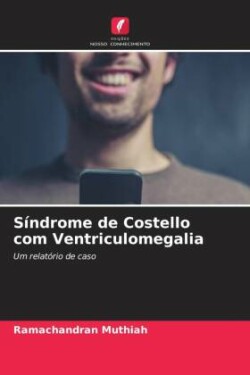 Síndrome de Costello com Ventriculomegalia