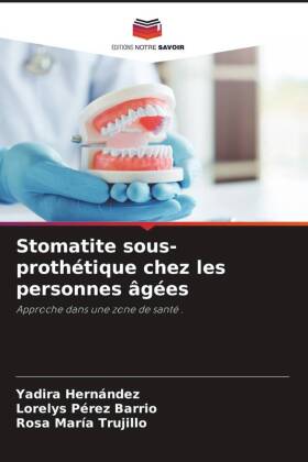 Stomatite sous-prothétique chez les personnes âgées