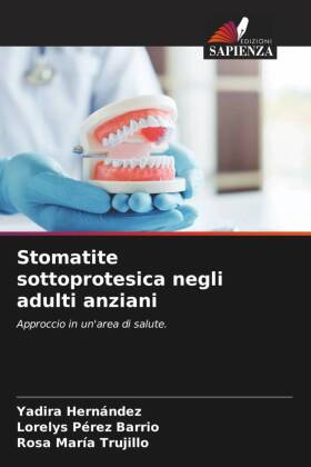 Stomatite sottoprotesica negli adulti anziani