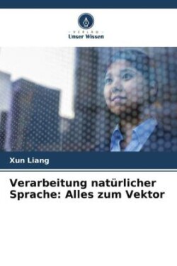 Verarbeitung natürlicher Sprache: Alles zum Vektor