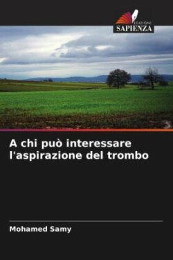 chi può interessare l'aspirazione del trombo