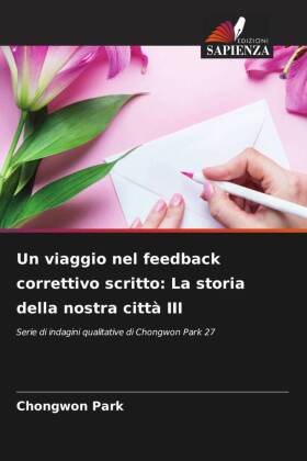 Un viaggio nel feedback correttivo scritto: La storia della nostra città III