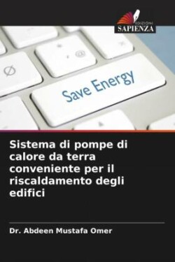 Sistema di pompe di calore da terra conveniente per il riscaldamento degli edifici