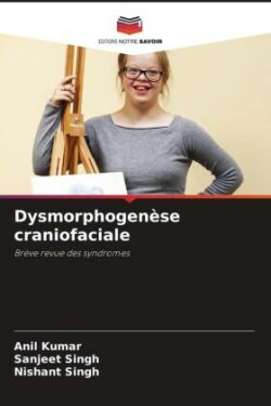 Dysmorphogenèse craniofaciale