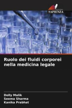 Ruolo dei fluidi corporei nella medicina legale