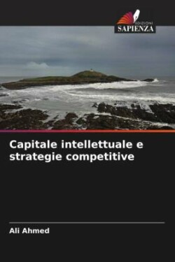 Capitale intellettuale e strategie competitive