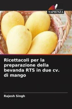 Ricettacoli per la preparazione della bevanda RTS in due cv. di mango